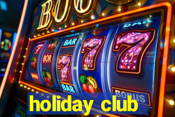 holiday club